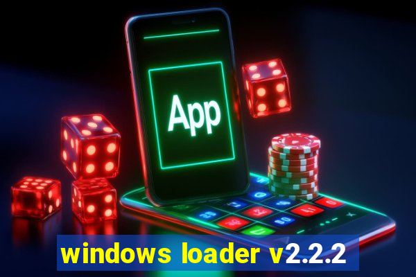 windows loader v2.2.2